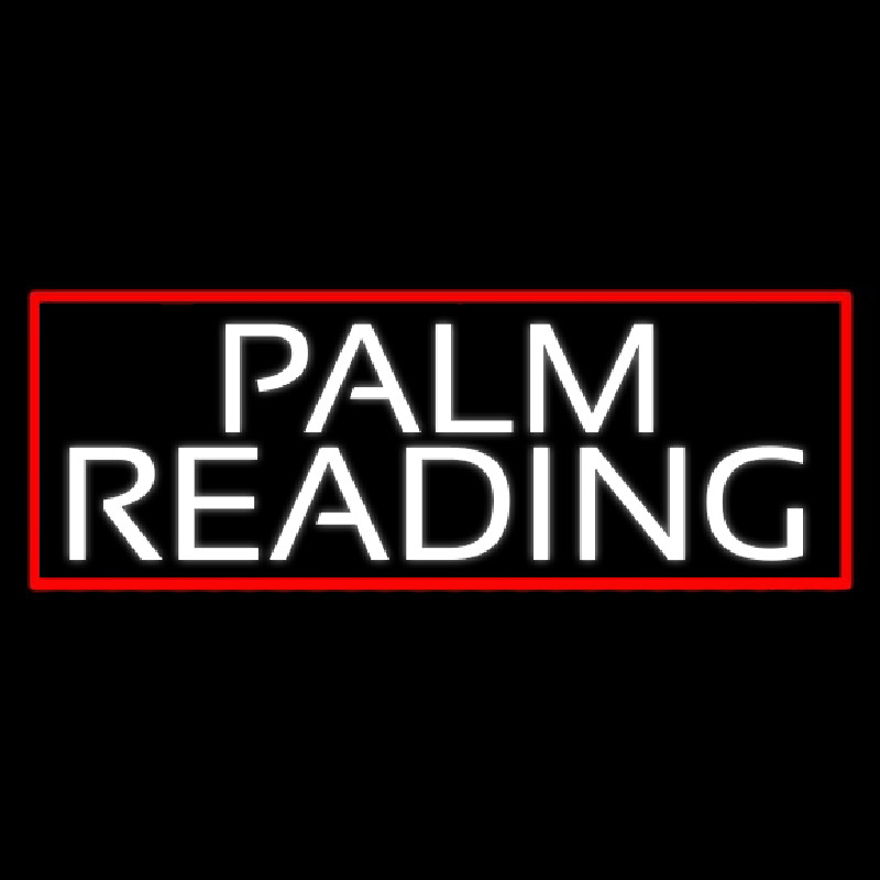 White Palm Reading Red Border Neonskylt