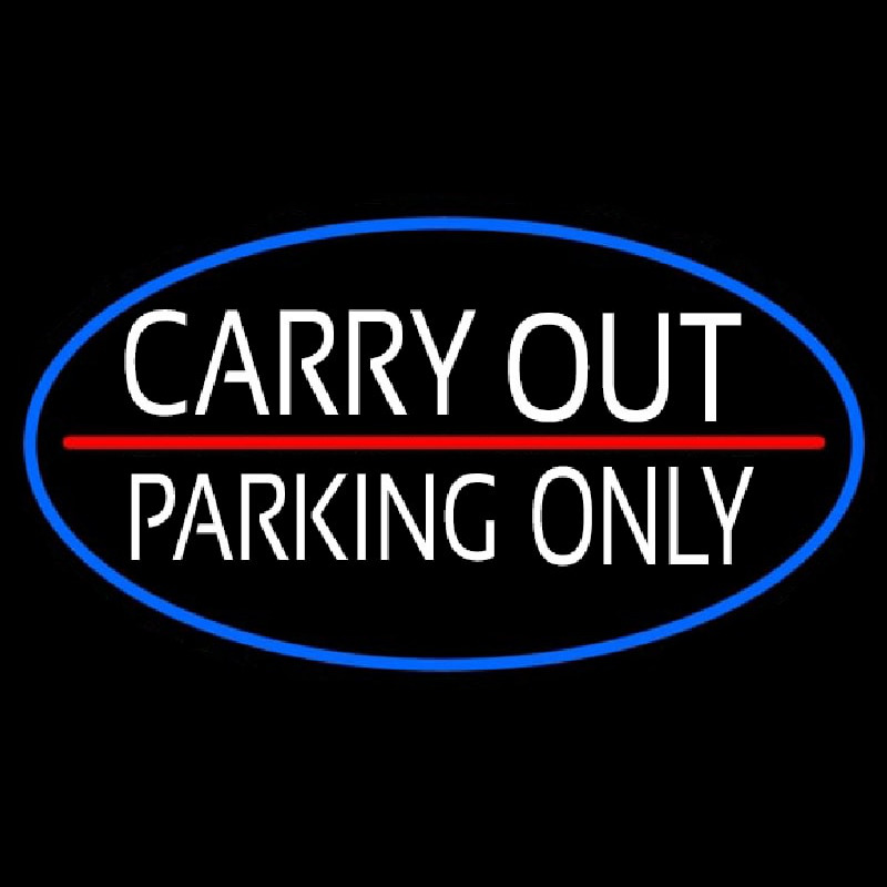 Carry Out Parking Only Neonskylt