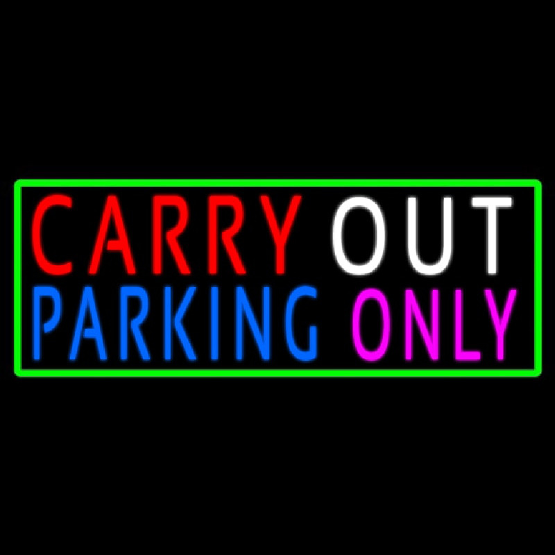 Carry Out Parking Only Neonskylt