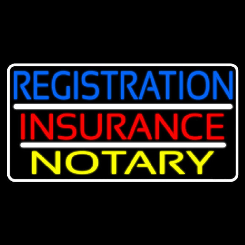 Registration Insurance Notary White Border And Lines Neonskylt