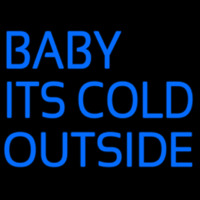 Baby Its Cold Outside Neonskylt