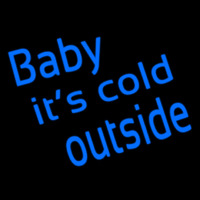Baby Its Cold Outside Neonskylt
