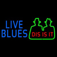 Blue Live Blues Dis Is It Neonskylt