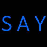 Blue Say Neonskylt