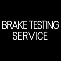 Brake Testing Service Neonskylt