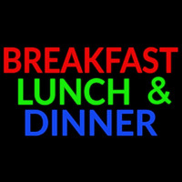 Breakfast Lunch And Dinner Neonskylt