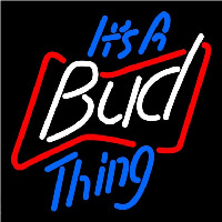 Budweiser Its A Bud Thing Beer Sign Neonskylt