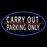 Carry Out Parking Only Neonskylt