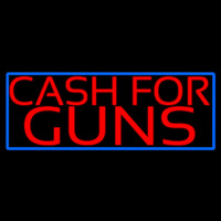 Cash For Guns Blue Border Neonskylt