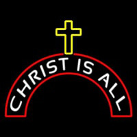 Christ Is All Neonskylt