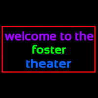 Custom Welcome To The Foster Theater 1 Neonskylt