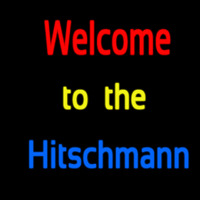 Custom Welcome To The Hitschmann 2 Neonskylt