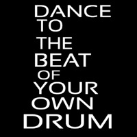 Dance To The Beat Of Your Own Drum Neonskylt