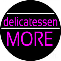 Delicatessen More Neonskylt