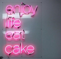 Enjoy Life Eat Cake Neonskylt