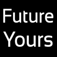 Future Yours Neonskylt