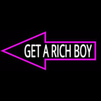 Get A Rich Boy Neonskylt