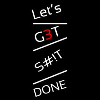 Gets Done Neonskylt