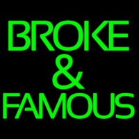 Green Broke And Famous Neonskylt
