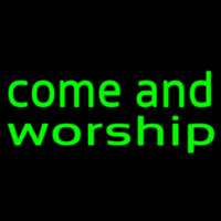 Green Come And Worship Neonskylt