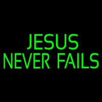 Green Jesus Never Fails Neonskylt