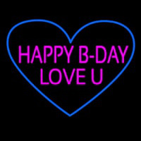 Happy B Day Love U Heart Neonskylt