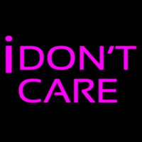 I Dont Care Neonskylt
