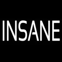 Insane Neonskylt