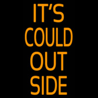 Its Cold Out Side Neonskylt