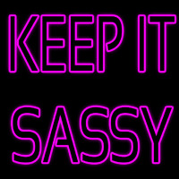 Keep It Sassy Neonskylt