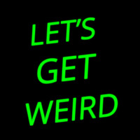 Lets Get We Rd Neonskylt