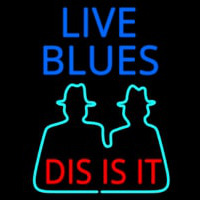 Live Blues Dis Is It Neonskylt