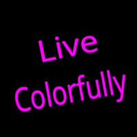Live Colorfully Neonskylt