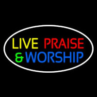 Live Praise And Worship With Border Neonskylt