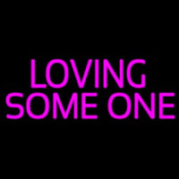 Loving Some One Neonskylt