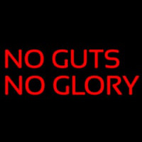 No Gust No Glory Neonskylt