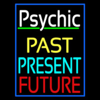 Psychic Past Present Future With Blue Border Neonskylt