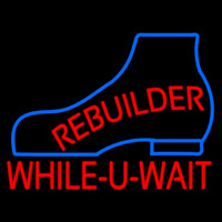 Rebuilder While You Wait Neonskylt