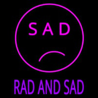 Sad Rad And Sad Neonskylt