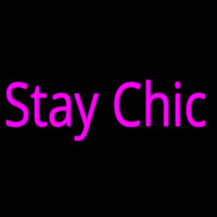 Stay Chic Neonskylt