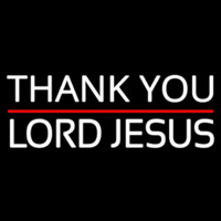 Thank You Lord Jesus With Line Neonskylt