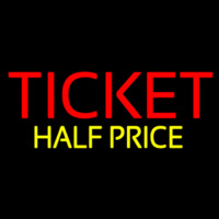 Ticket Half Price Neonskylt