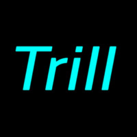 Trill Neonskylt