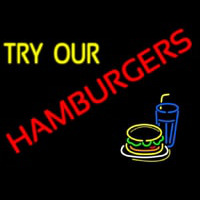 Try Our Hamburgers Neonskylt