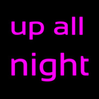 Up All Night Neonskylt