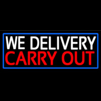 We Deliver Carry Out With Blue Border Neonskylt