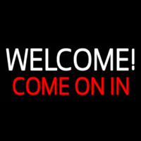 Welcome Come On In Neonskylt