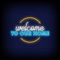 Welcome Our Home Neonskylt