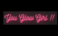You Glow Girl Neonskylt