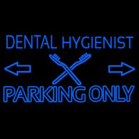 Dental Hygienist Parking Only Neonskylt